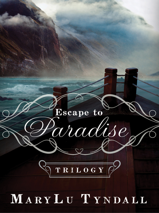 Title details for Escape to Paradise Trilogy by MaryLu Tyndall - Available
